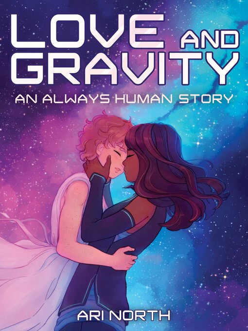 Title details for Love and Gravity by Ari North - Available